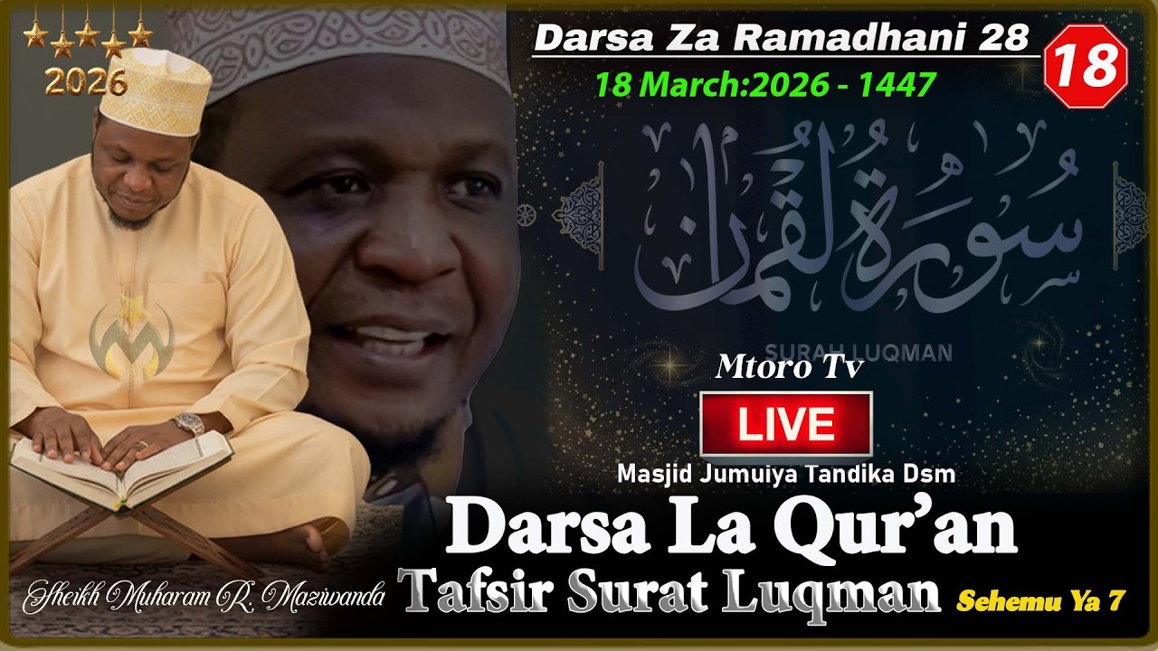 #🔴LIVE: DARSA ZA RAMADHANI 28 NO 15  SURAT  LUQMAN 6  MASJID JUMUIYA TANDIKA  2026 | SHEIKH MZIWANDA