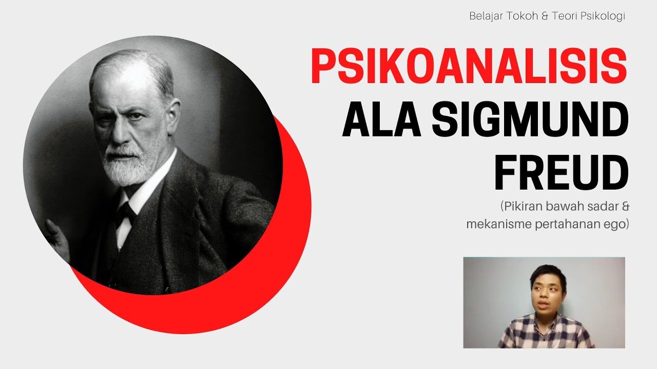 Psikoanalisis ala Sigmund Freud | Belajar Psikologi