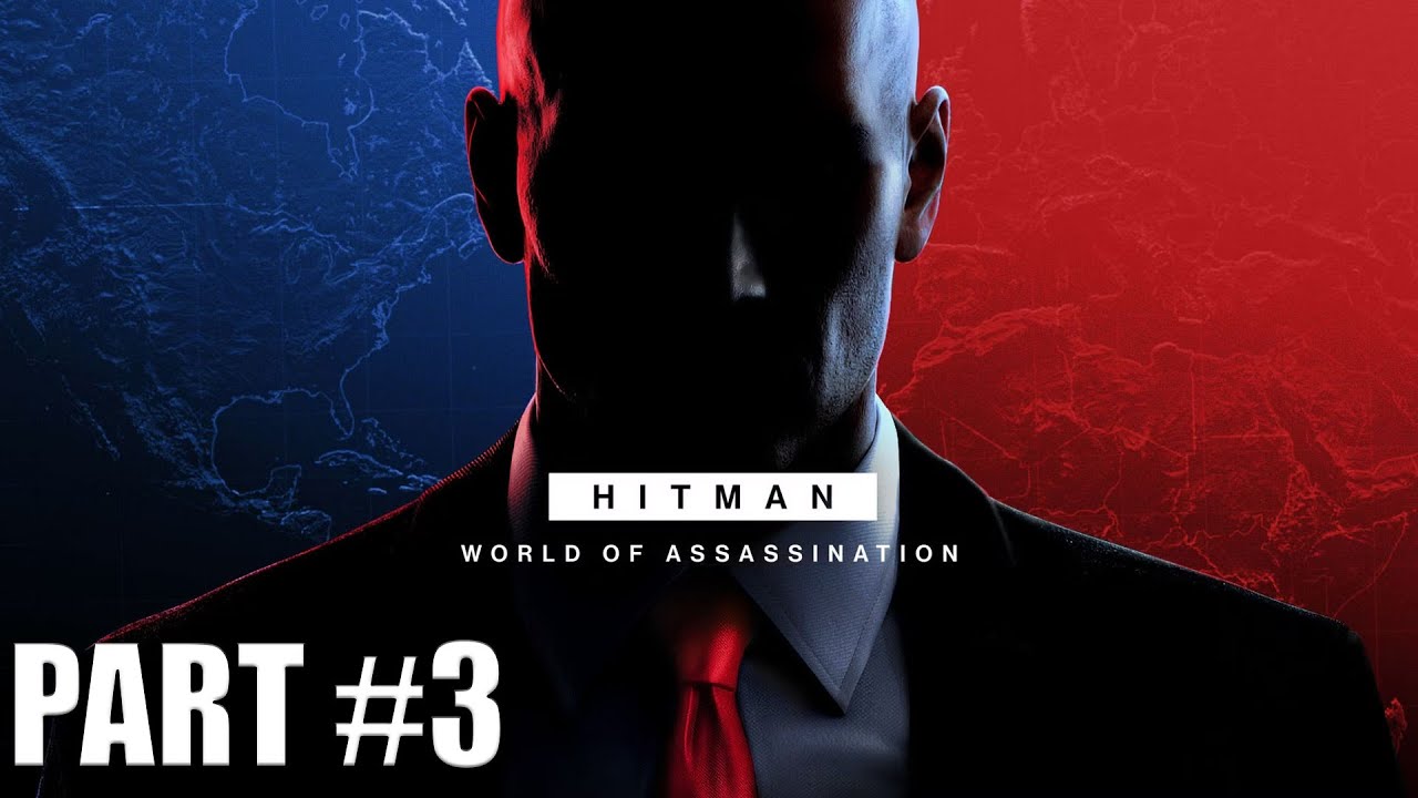 HITMAN World of Assassination  Freelancer PART 3