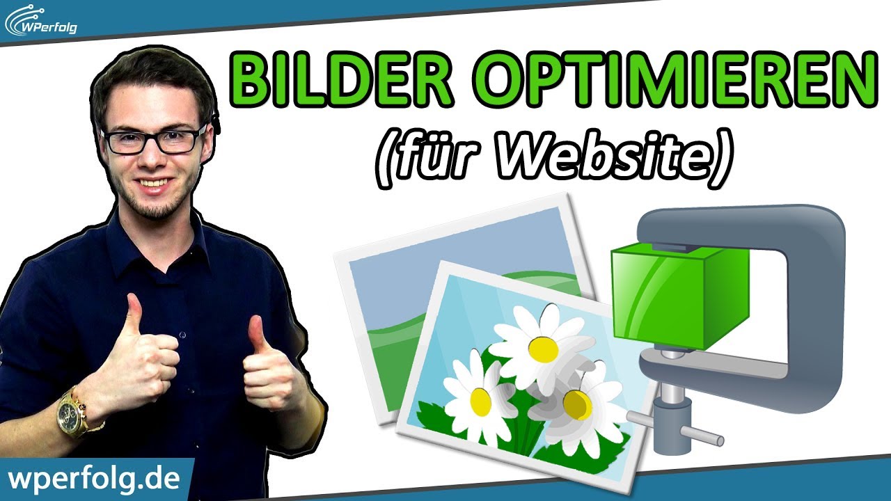 WordPress Bilder Optimieren (Vor Upload): Top Ladezeiten | Bilder komprimieren skalieren verkleinern