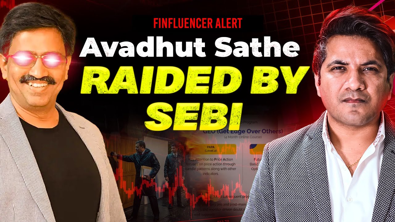 Avadhut Sathe SEBI Raid Explained | Media Reports of a ₹500 Cr+ Case