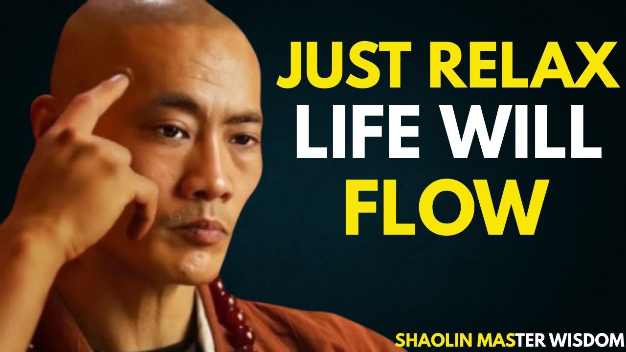 When You Stop Forcing... Life Starts Flowing | Shaolin Master Wisdom