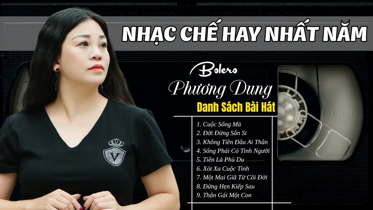 Tuyển Tập Nhạc Chế Về Đời Về Tình – Phương Dung Thể Hiện Với Giọng Ca Độc Lạ, Chạm Đến Trái Tim |