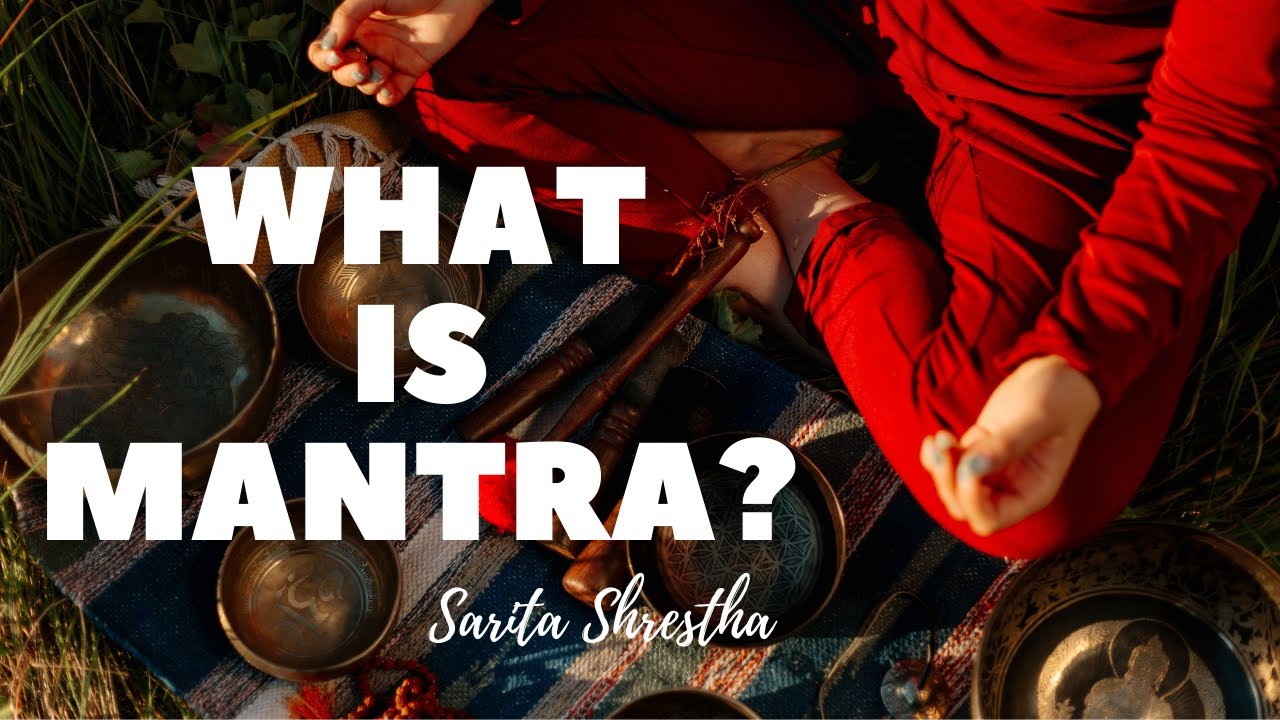 What is Mantra | Sarita Shrestha | Prayermala.com