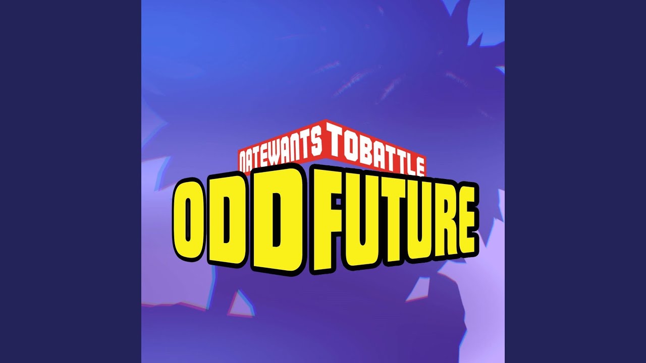 Odd Future (From 