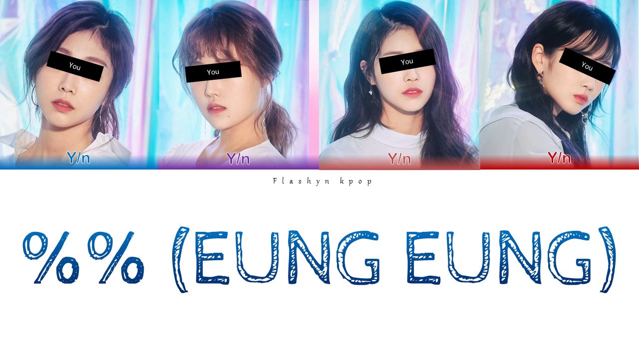 Your girl group (4 members ver.) - (Eung Eung(응응) APINK (Color Coded Lyrics Eng/Rom/Han/가사)