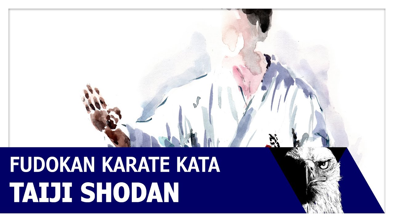 Fudokan Karate Kata Taiji Shodan
