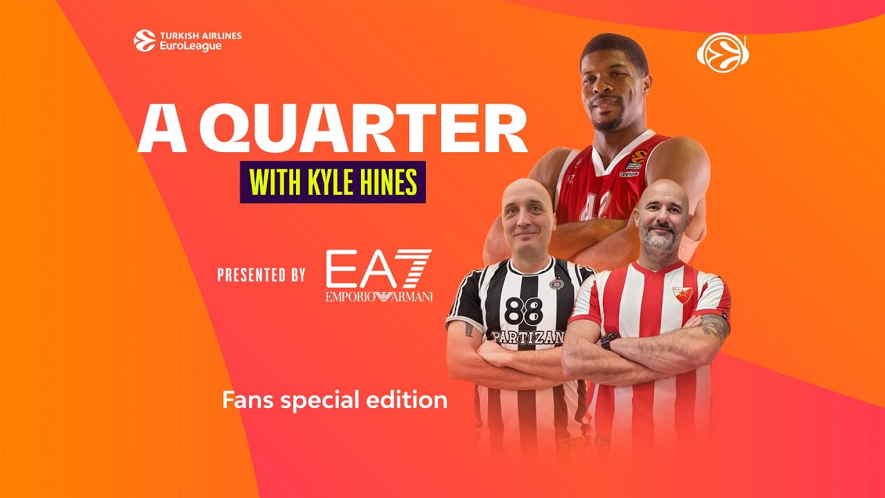 A Quarter with Kyle Hines: Serbian fans edition