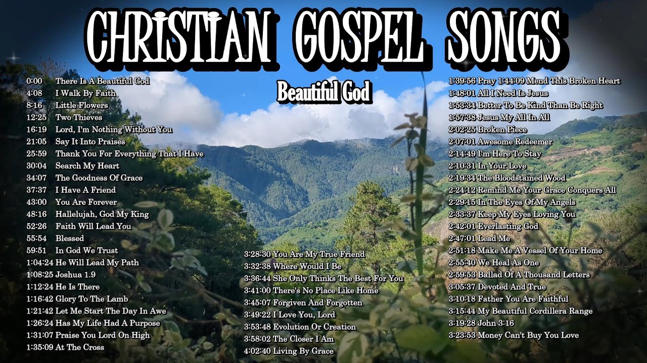 Original Christian Gospel Songs - Beautiful GOD