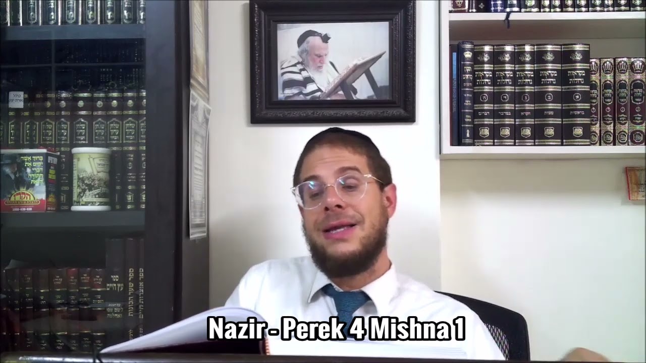 Nazir - Perek 4 Mishna 1 - Lun. 25 Eloul 5783