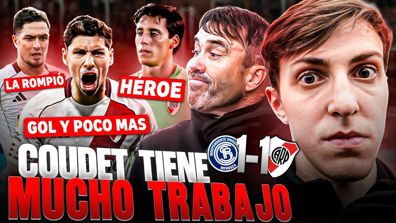 RIVER EMPATÓ EN MENDOZA ANTE INDEPENDIENTE RIVADAVIA | COUDET TIENE MUCHO LABURO (1-1)