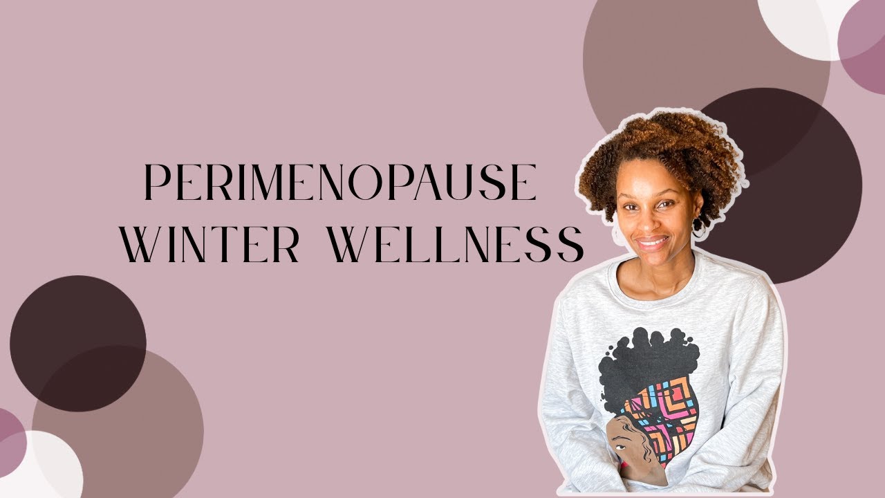 Slow Winter Living for Perimenopause | Gentle Routines, Rest & Seasonal Wellness