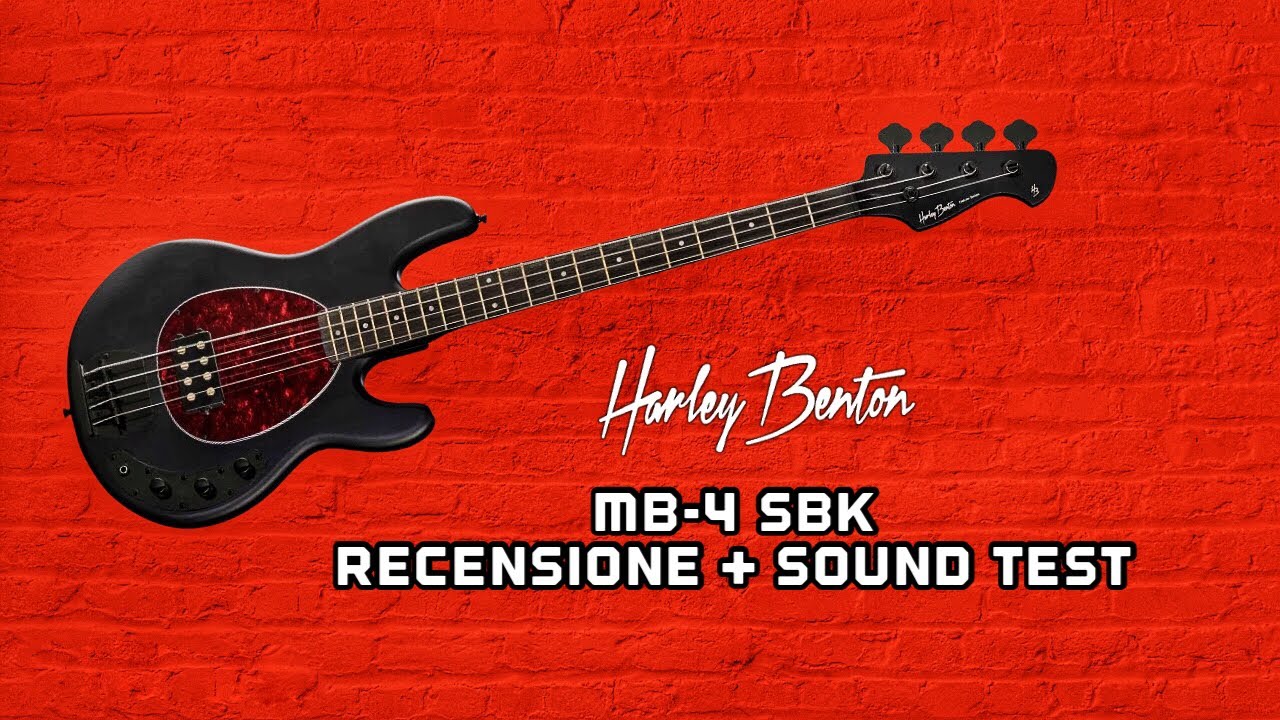 Harley Benton MB-4 SBK (RECENSIONE + SOUND TEST)