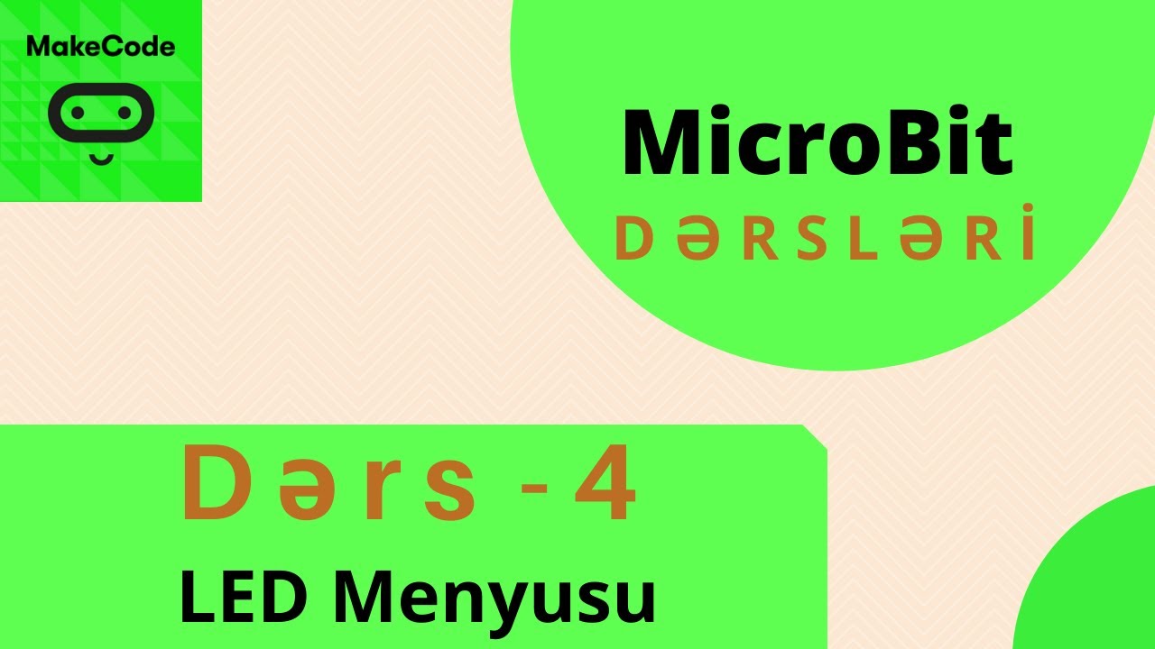 MikroBit DƏRS  - 4  LED Menyusu