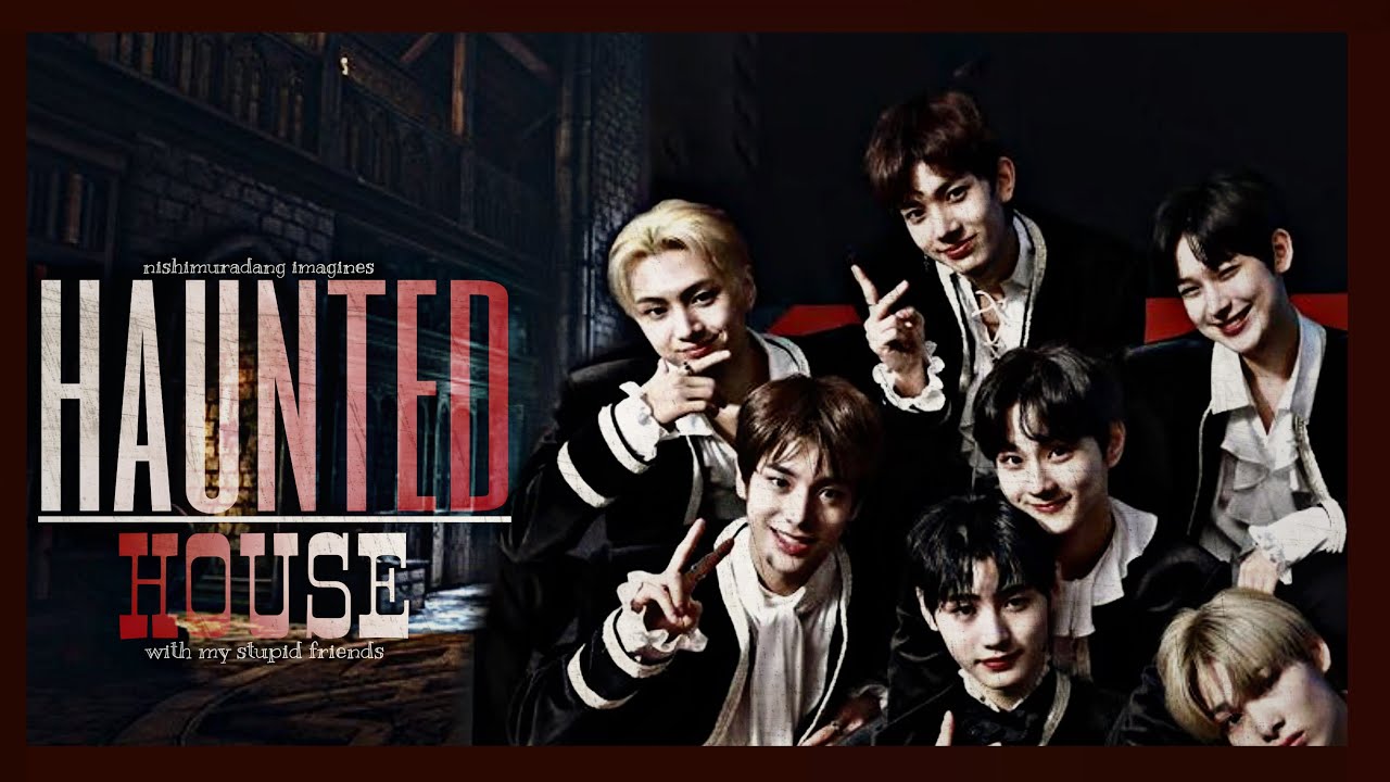 ENHYPEN FF |Haunted house with your best friends| Halloween special