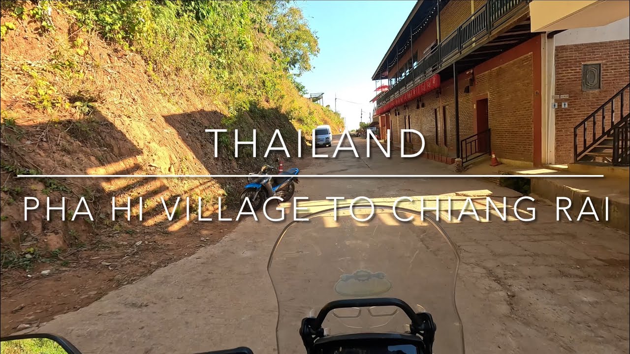Thailand (part 3/11) - Pha Hi Village to Chiang Ray