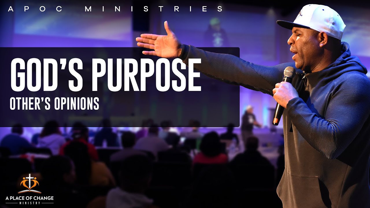 God's Purpose Over People's Opinions