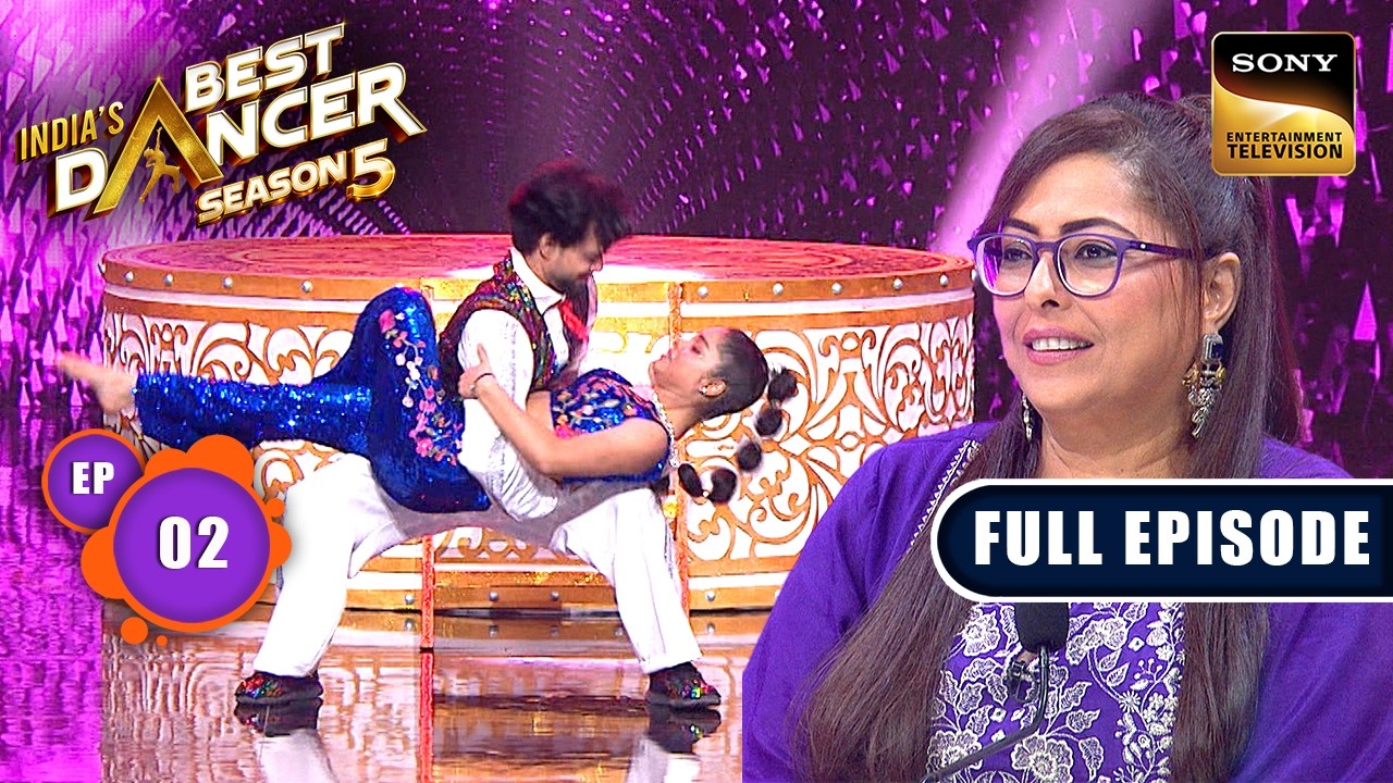 Ep 2 | India&rsquo;s Dance Fever | India's Best Dancer S5 | Full Episode | 7 Jun 2026