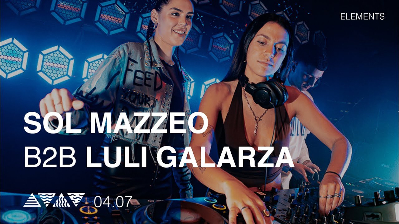 SOL MAZZEO B2B LULI GALARZA live at @elementsba | 04.07.25