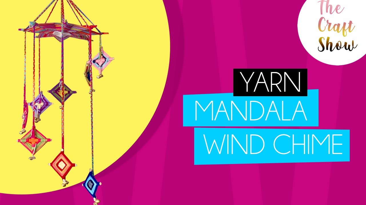 Yarn Mandala Wind Chime || Eye of God Tutorial for Beginners 101
