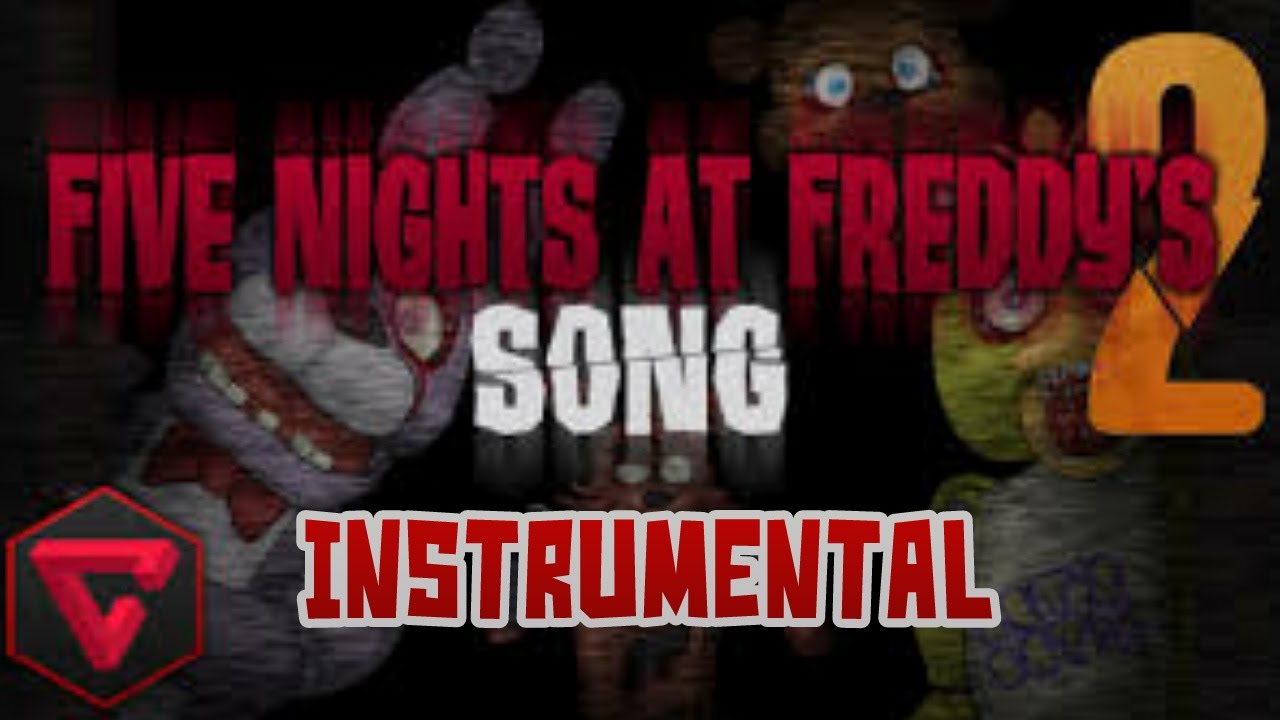 Five nights at freddy's 2 song instrumental &iexcl;Towngameplay