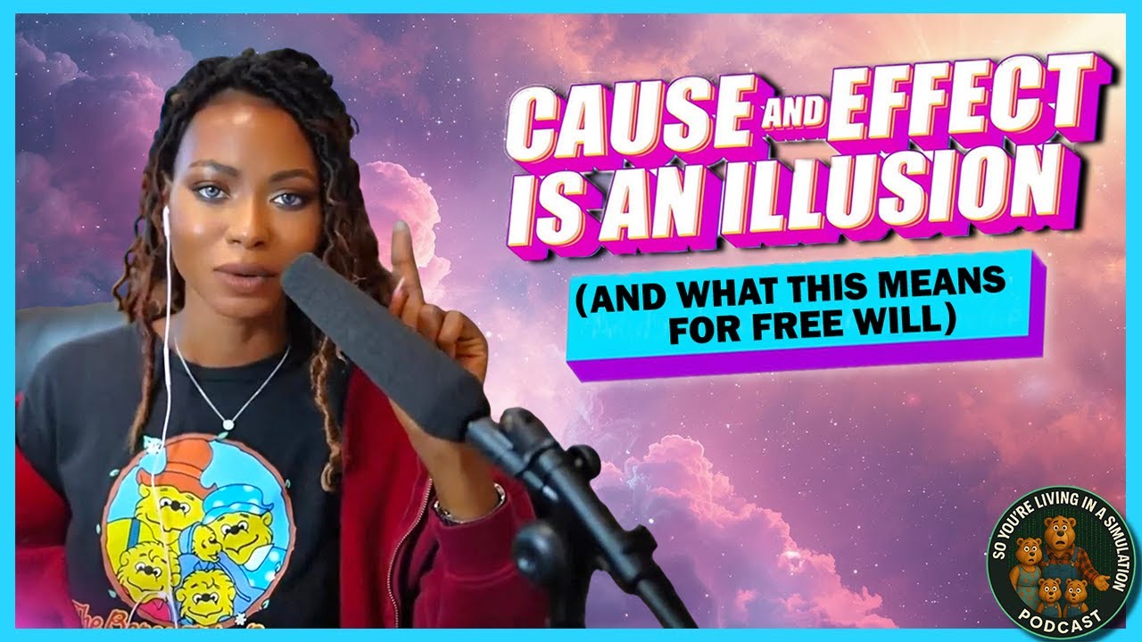 Cause And Effect Is An Illusion (And What This Means For Free Will) | ft @Joli.Artist