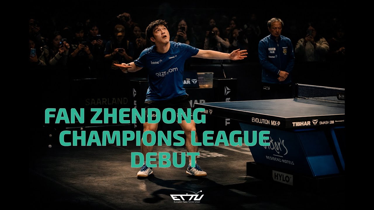 Fan Zhendong ETTU Champions League Debut