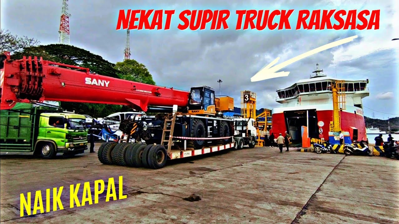 AKSI NEKAT❗SUPIR TRUCK RAKSASA NAIK KAPAL DI PELABUHAN MERAK