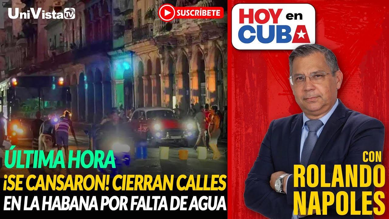 🔴 ÚLTIMA HORA 😡 ¡SE CANSARON! CIERRAN CALLES EN LA HABANA POR FALTA DE AGUA 🔥  I HOY EN CUBA