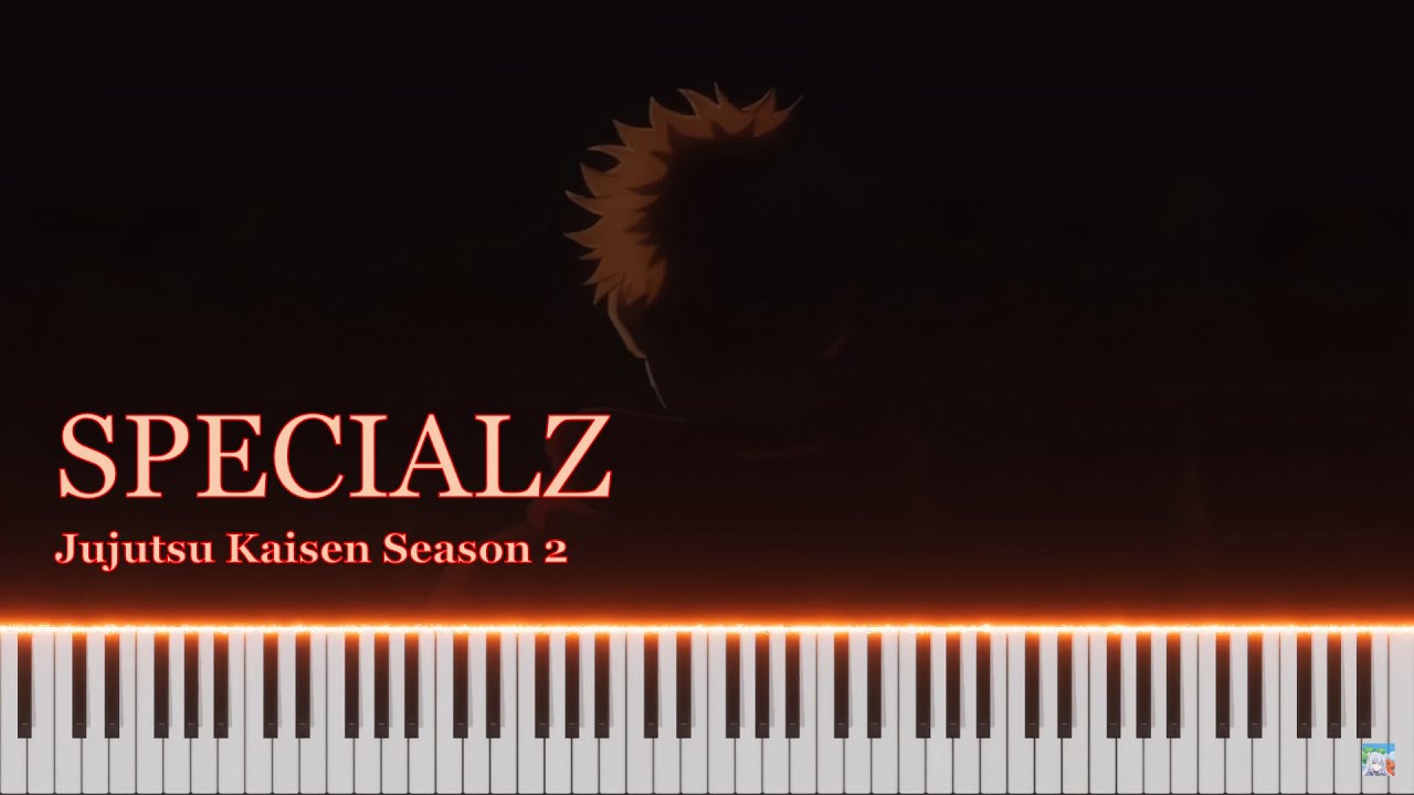 Jujutsu Kaisen S2 - SPECIALZ Piano Transciption | Animenz