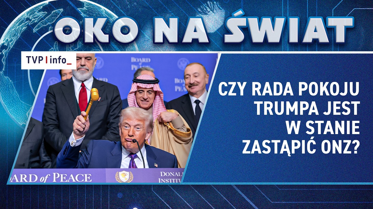 Startuje Rada Pokoju Trumpa. Czy jest w stanie zastąpić ONZ? | OKO NA ŚWIAT