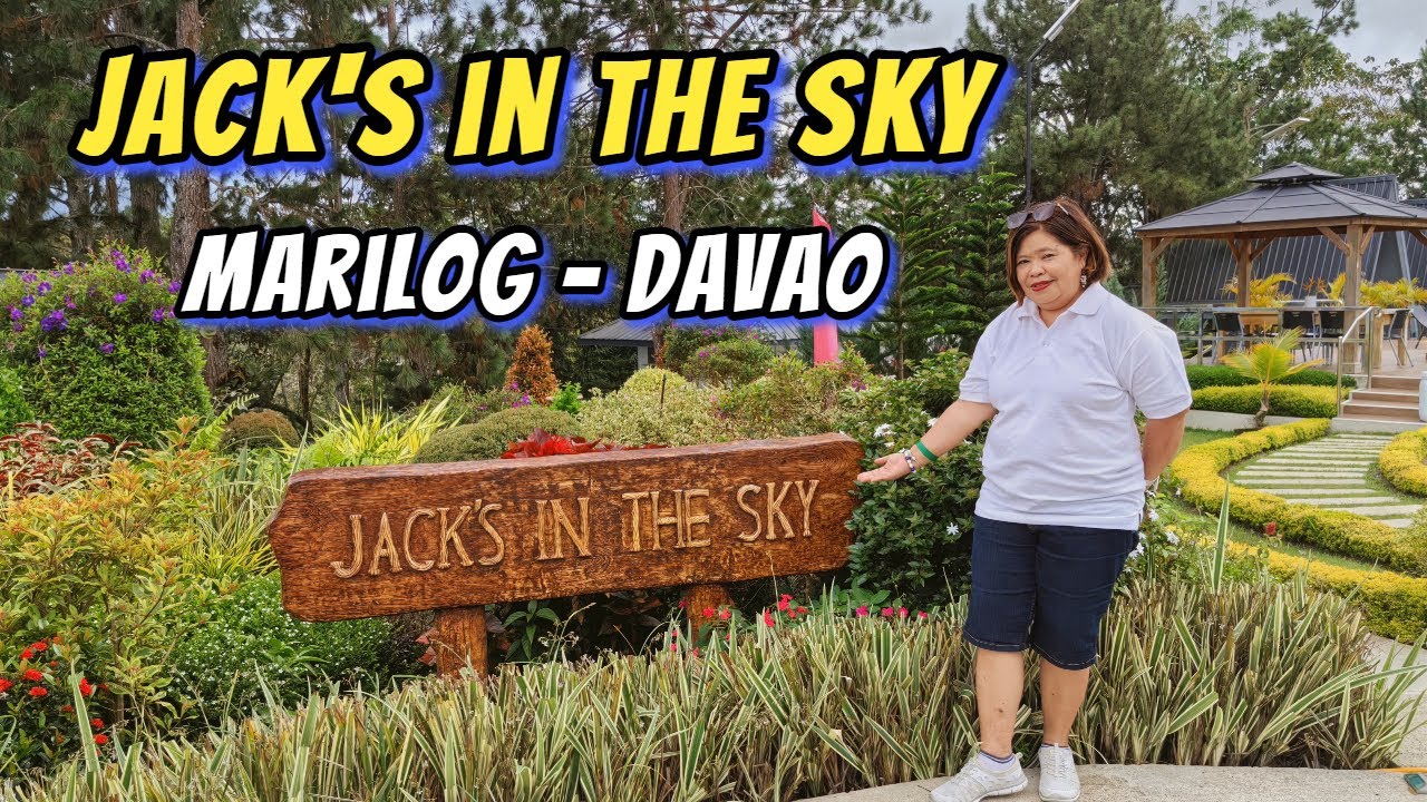Jack's in the Sky | BUDA Marilog - Davao City