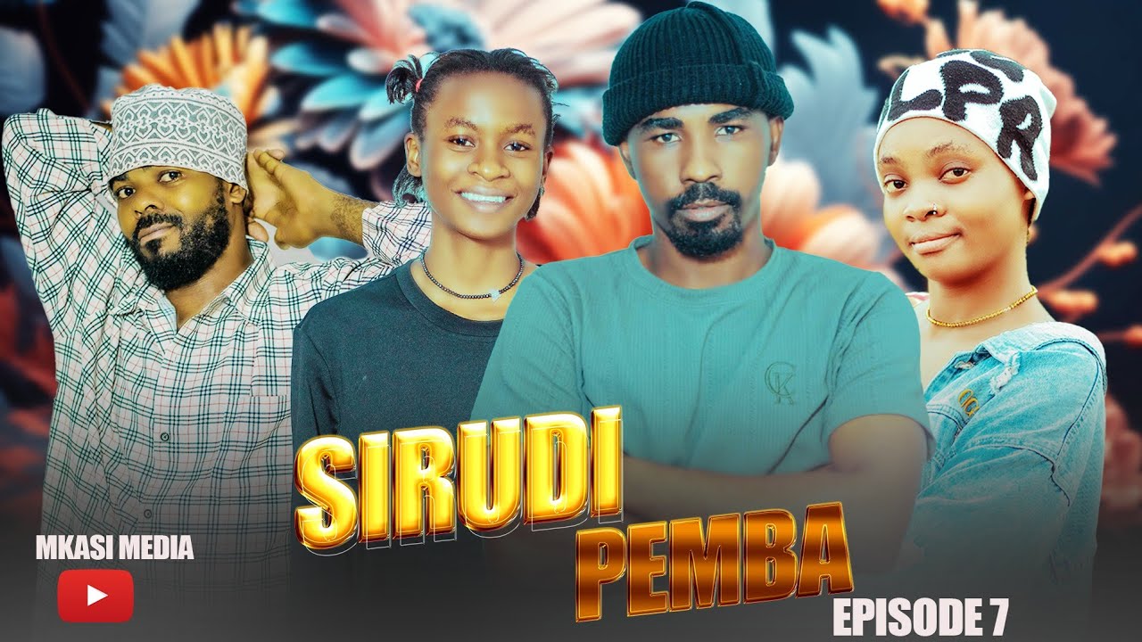 SIRUDI PEMBA Episode 7