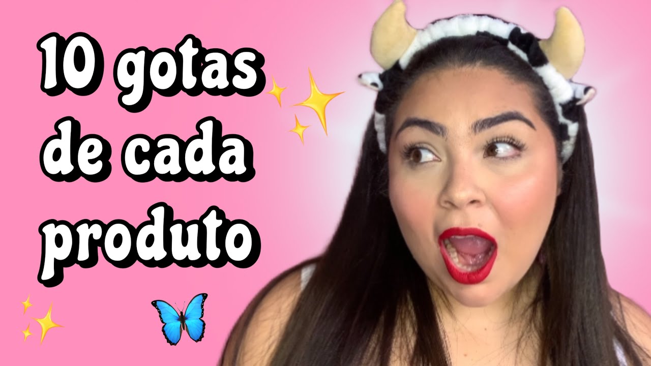 10 GOTAS DE CADA PRODUTO 😱