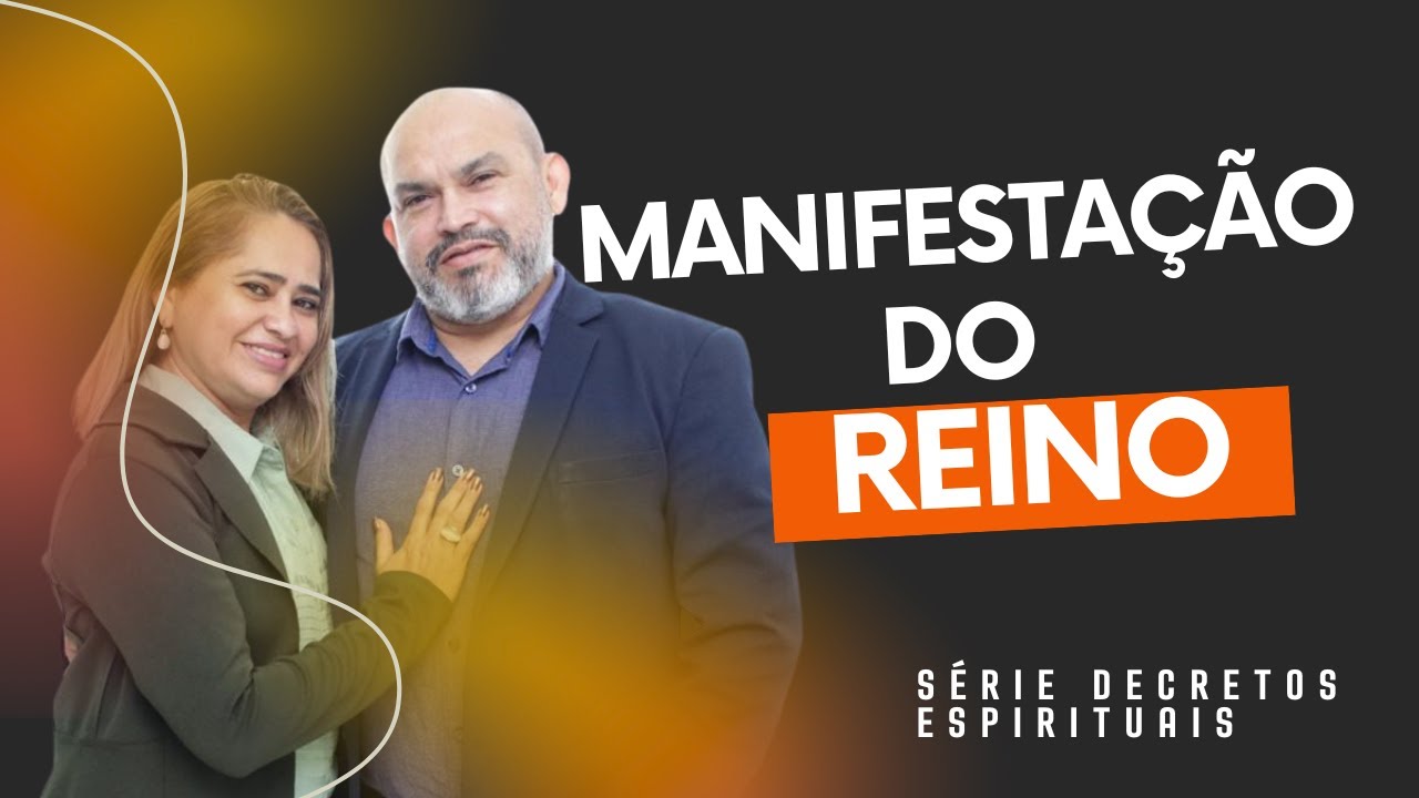 “Manifestação do Reino” - Série Decretos espirituais 