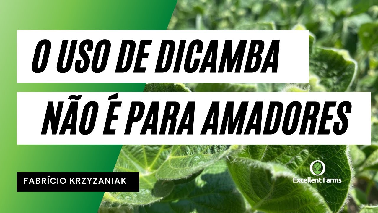O Uso de Dicamba N&atilde;o &eacute; Para Amadores!