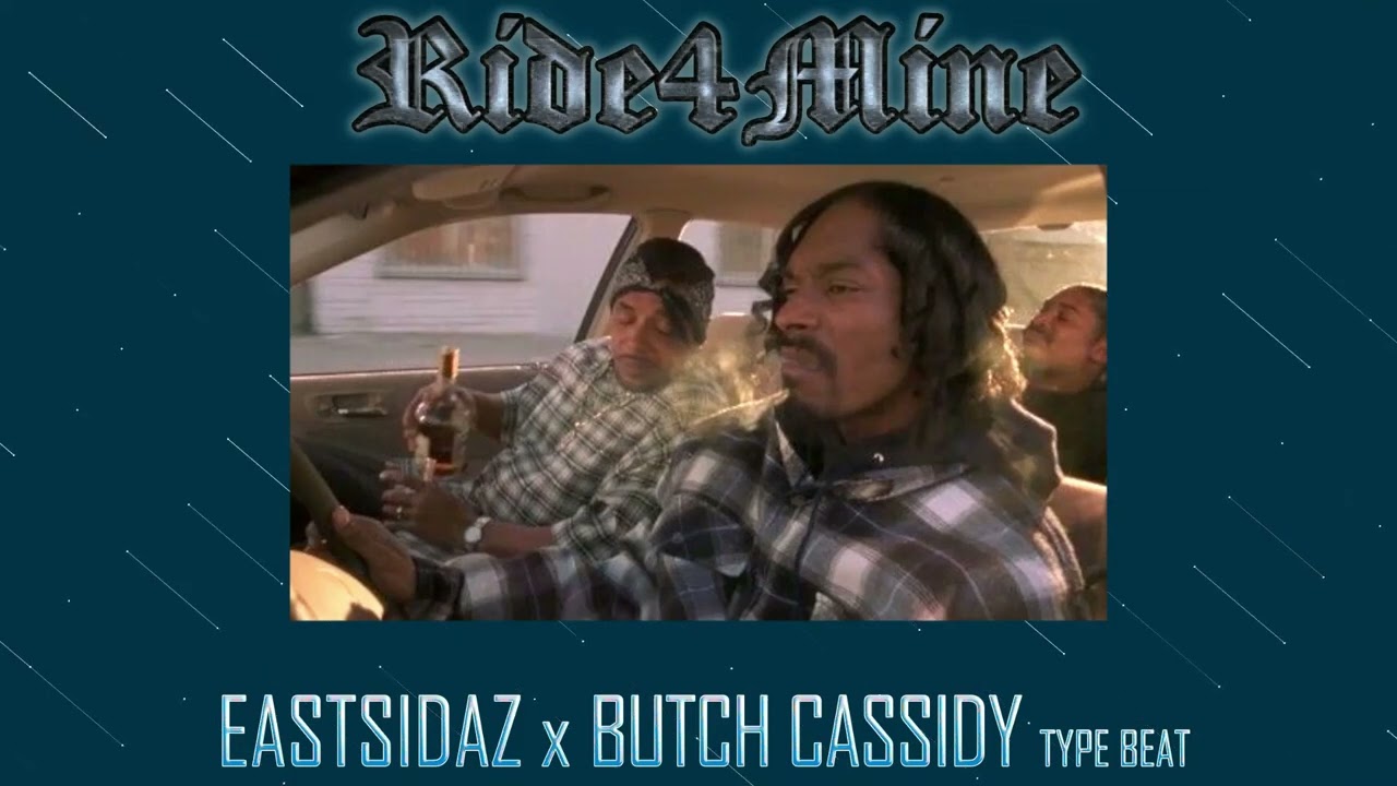 Eastsidaz x Butch Cassidy Type Beat - Ride4Mine