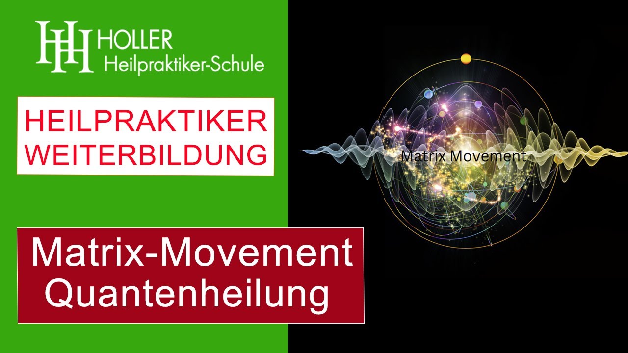 Matrix Movement - Quantenheilung