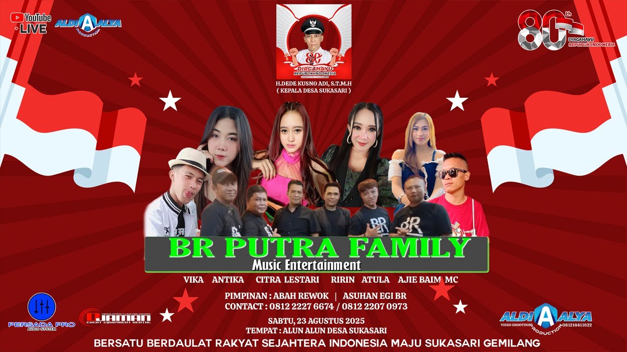 🔴LIVE - BR PUTRA FAMILY - MALAM-MEMERIAHKAN-HUT-KE - 80-DESA SUKASARI -SABTU-23 AGUSTUS 2025,MALAM