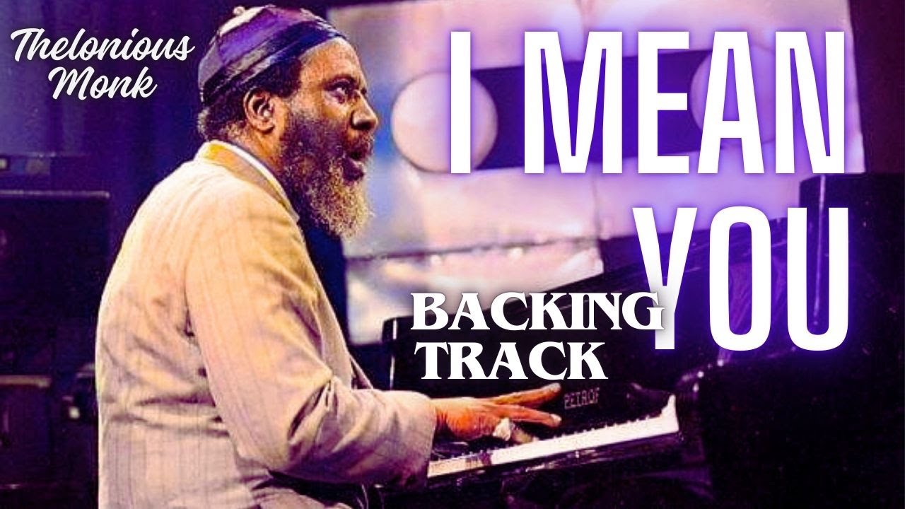 I Mean You Thelonious Monk