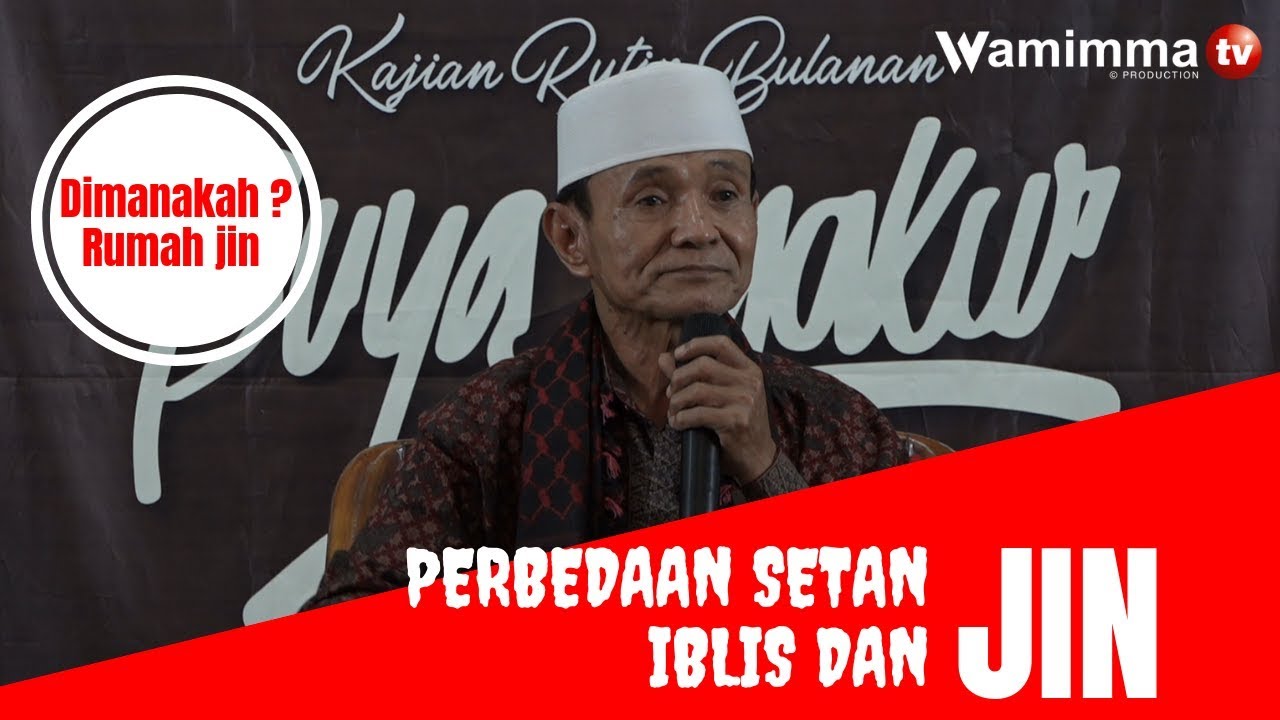 Mari Ketahui Perbedaan Jin, Iblis dan Setan ! - Buya Syakur Yasin Ma