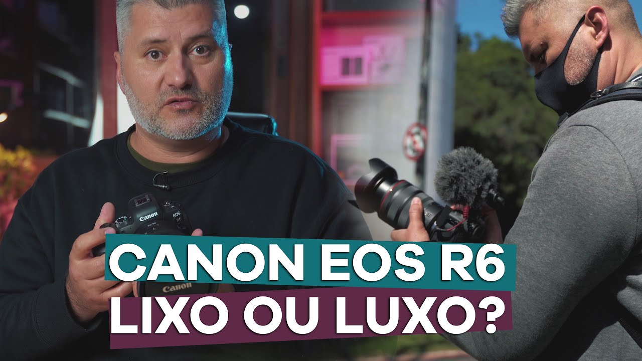 REVIEW CANON EOS R6 LIXO OU LUXO?