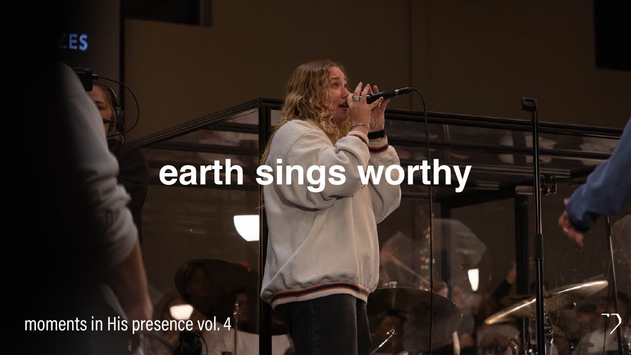 The Earth Sings Worthy | MBL Worship, Lilli Keehn, Anna Doss