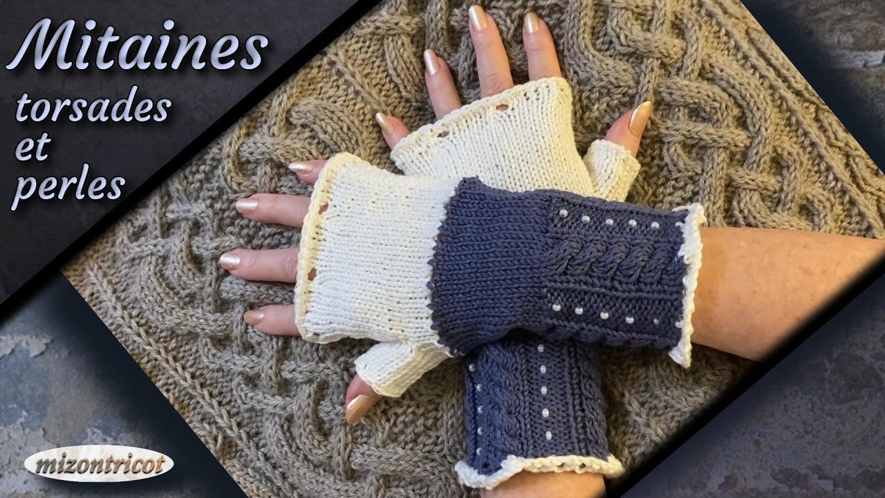 [Tricot] MITAINES ♥ avec torsades et perles ♥ 🐑