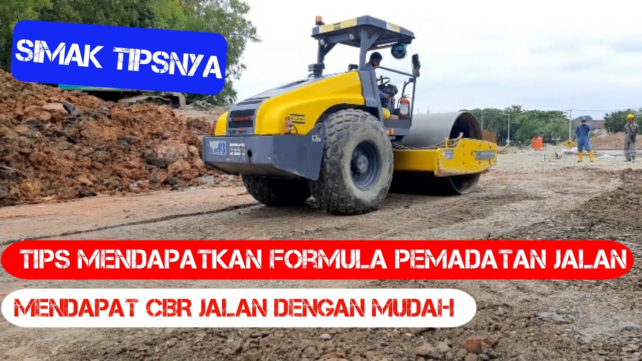 Proses pemadatan tanah untuk jalan dan tips pemadatan yg efektif
