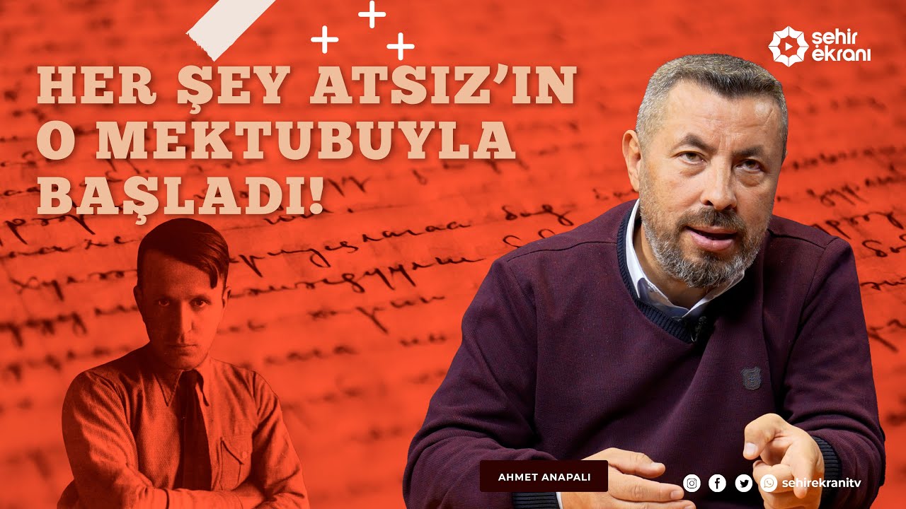 Hüseyin Nihal Atsız'ın Türkiyesi Neresi? | Dr. Ahmet Anapalı ile Tarihçe - B47