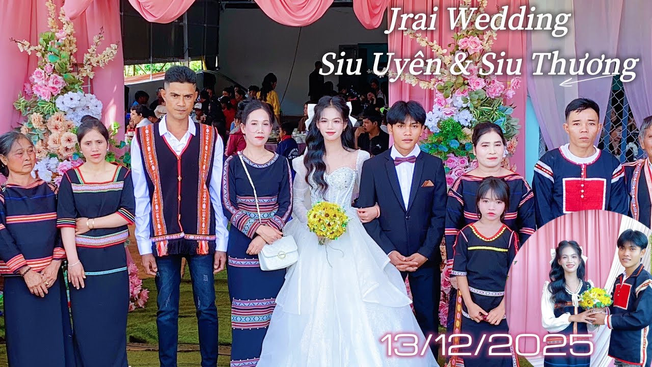 Jrai Wedding Lấy cũng họ Siu H Uyên Siu Thương
