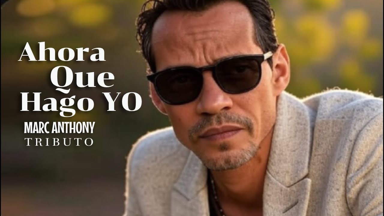 Marc Anthony - Ahora Qué Hago Yo 💔 / Tributo @soundmarketing1