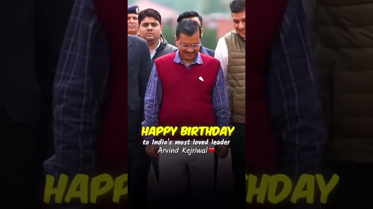 happy Birthday Arvind Kejriwal saheb#arvindkejriwal #appparty #chaitarvasava