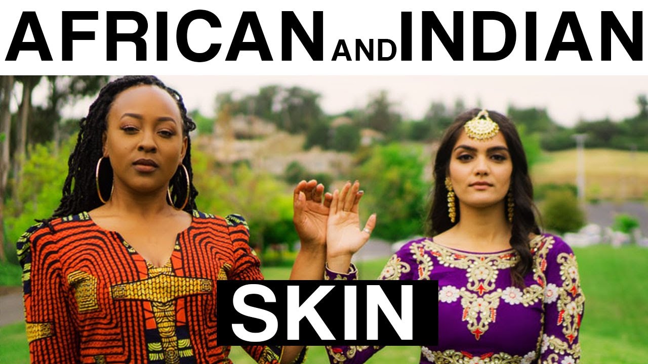 Indian Skin and African Skin